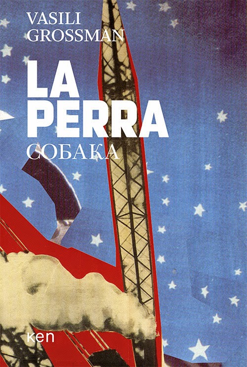 La perra, de Vasili&nbsp;Grossman