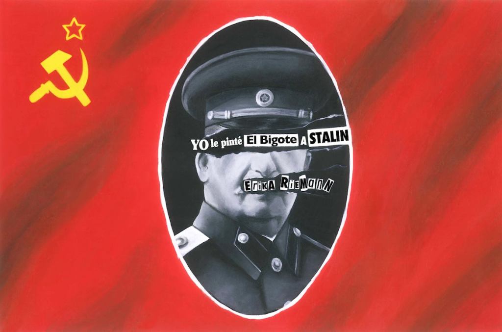 Yo le pinté el bigote a Stalin, de Erika&nbsp;Riemann